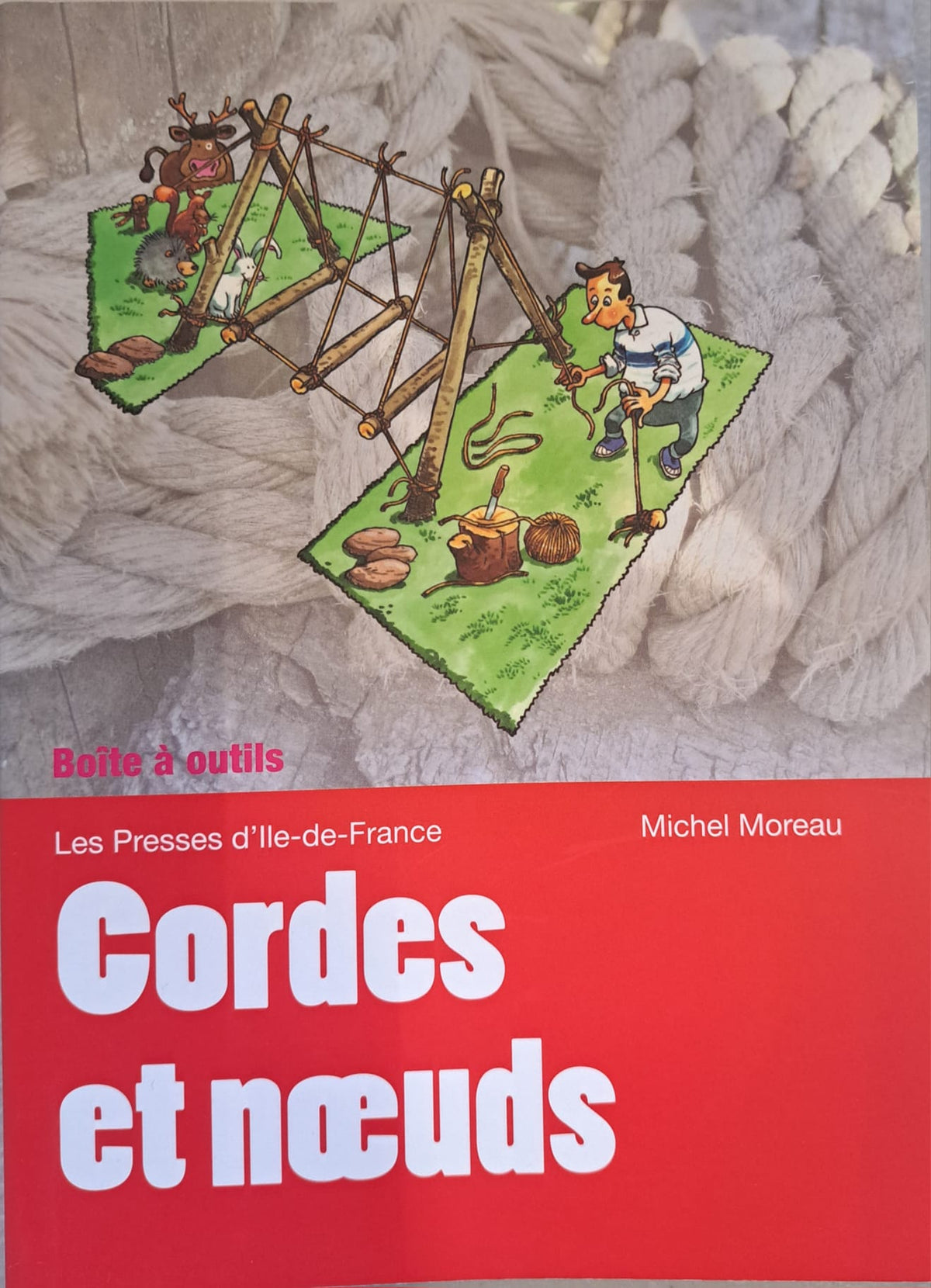 Cordes et nœuds - Michel Moreau