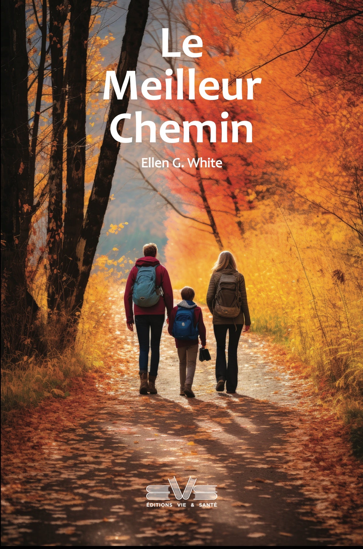 Le meilleur chemin - Ellen G. White